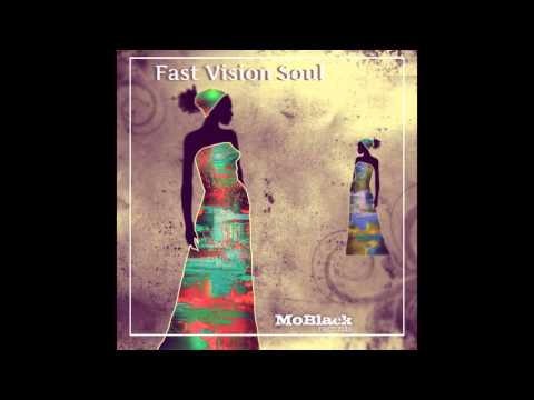 Fast Vision Soul - Star [MoBlack Records]