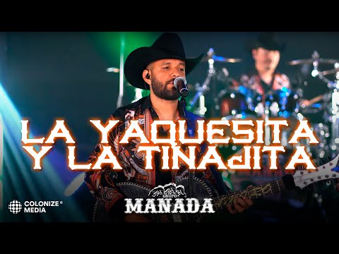 Grupo Manada - La Yaquesita y La Tinajita (En Vivo)