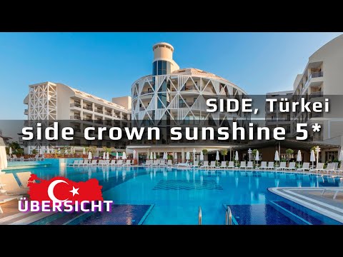 Überblick über ein stilvolles Hotel in SIDE: Side Crown Sunshine 5*
