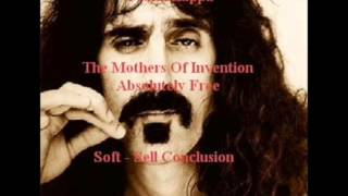 &quot;Soft-Sell Conclusion&quot; - The Mothers of Invention.