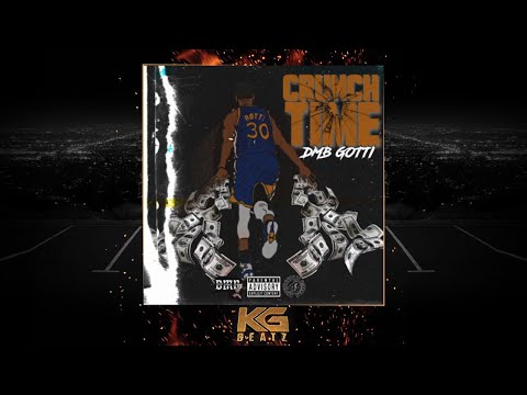 DMB Gotti - Crunch Time [Prod. By Verrsaucy, Lethal] [New 2021]