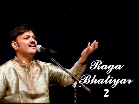 Bhatiyar Raga by Sanjeev Abhyankar