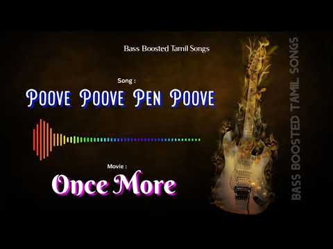 Poove Poove Pen Poove - Once More - Bass Boosted Audio Song - Use Headphones 🎧 For Better Experience