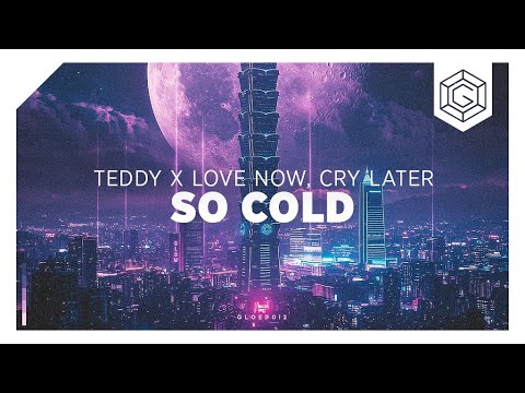 TEDDY x HEADRUSH - So Cold