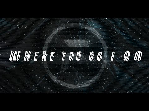 Video thumbnail for Where You Go I Go