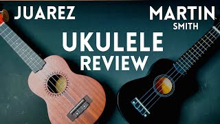 Juarez Ukulele VS Martin Smith - Review & Comparison Best Budget For Beginners?