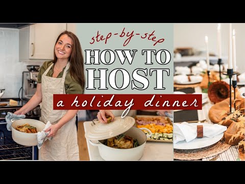 ✨HOW TO HOST A HOLIDAY DINNER! Step-By-Step guide | stress-free menu plan, recipes, schedule & decor