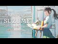 すずめの戸締まリ SUZUME Ost AMV Lyrics