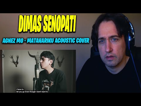 FIRST TIME HEARING: Dimas Senopati | AGNEZ MO - Matahariku Acoustic Cover (REACTION!!)