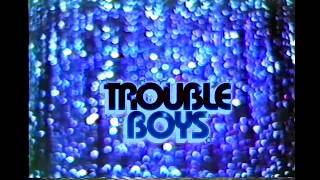 Trouble Boys - Keepin' The Streets (Alive)