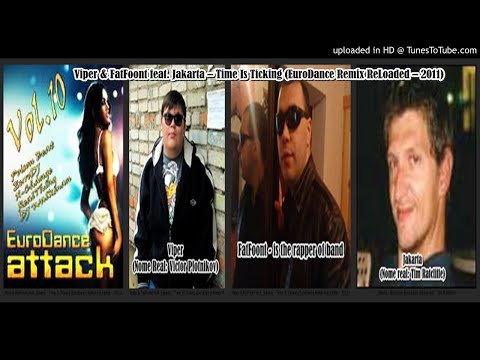 Viper & FatFoont feat. Jakarta – Time Is Ticking (EuroDance Remix ReLoaded – 2011)
