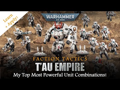 TAU EMPIRE Warhammer 40K 10th Edition Faction Tactics - My Top Most Powerful Combinations!