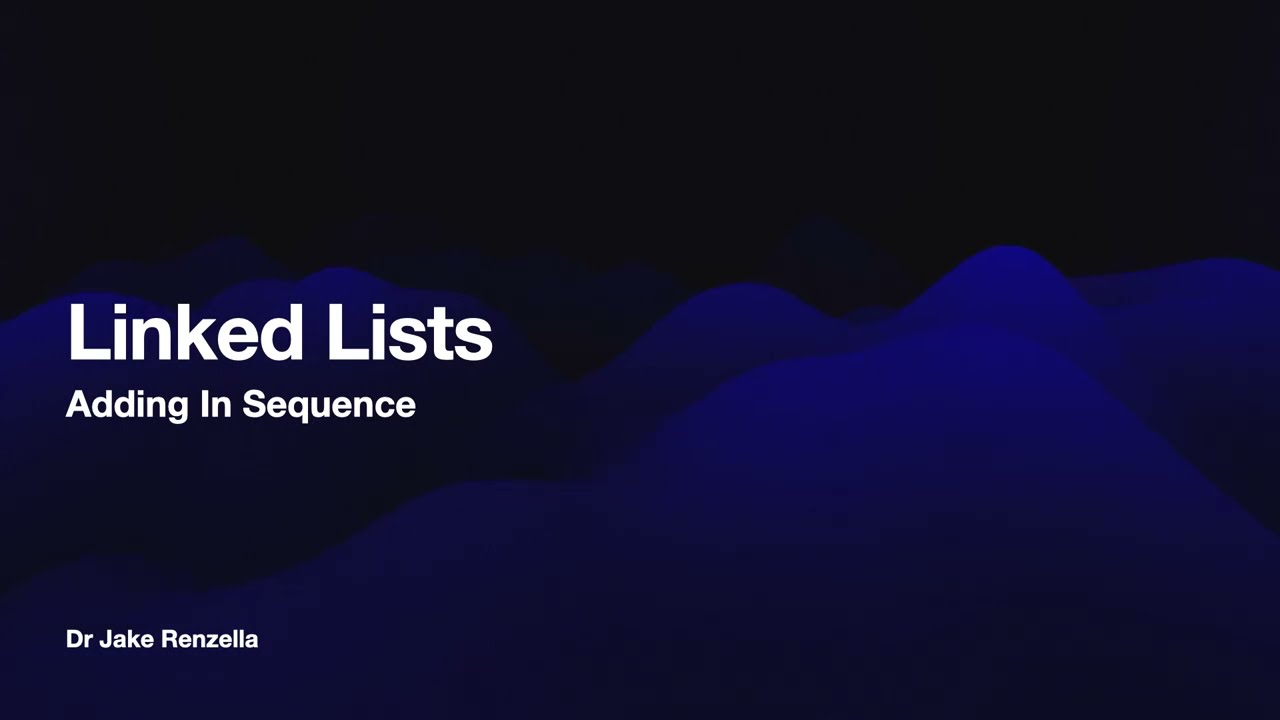 Linked Lists | Inserting In Sequence