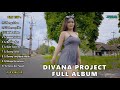 DIVANA PROJECT FULL ALBUM DJ SLOW FULL BASS AURA MUSIK