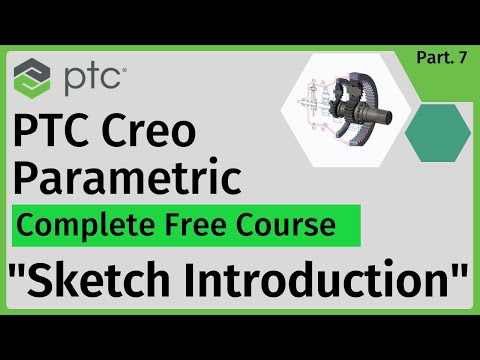 PTC Creo Parametric Full Course : Sketch [Line, Rectangle, Circle, Arc] Introduction Part - 7