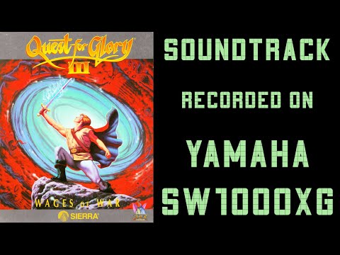Quest for Glory III: Wages of War - Soundtrack - Recorded on Yamaha SW1000XG