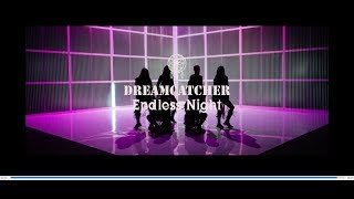 [MV] DREAMCATCHER「Endless Night」