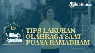Ingin Olahraga tapi Takut Puasa Batal? Ini Tips Olahraga saat Puasa Ramadhan