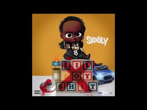 Skooly - Lil Boy Shit (Official Audio)