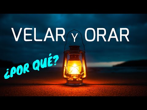 VELAR Y ORAR ¡ VENCIENDO LAS DISTRACCIONES!