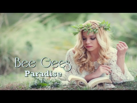 Paradise - Bee Gees