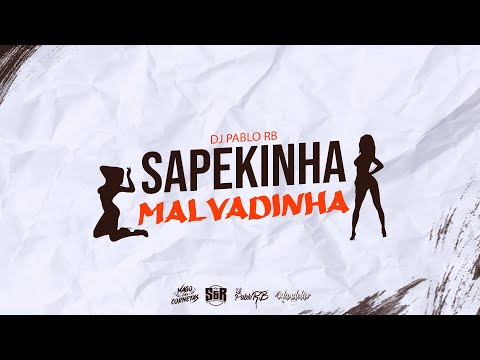 SAPEKINHA MALVADINHA - SEQUÊNCIA DO TOMA TOMA - VEM COM O BONDE (DJ Pablo RB)