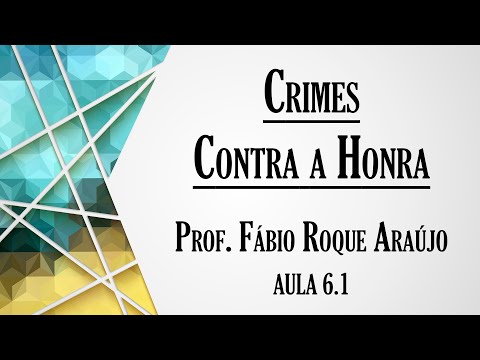 Crimes Contra a Honra - Aula 6.1 | Curso de Direito Penal - Parte Especial