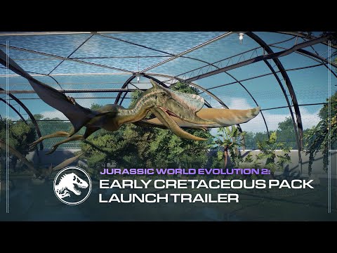 Jurassic World Evolution 2: Early Cretaceous Pack | Out Now