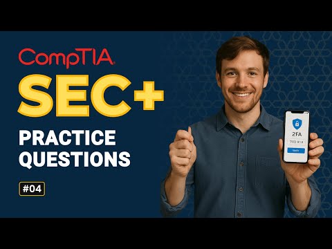 CompTIA Security+ (SY0-701) Exam 50+ FREE Practice Questions! 🔐