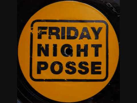 Friday Night Posse - Members Are Moving