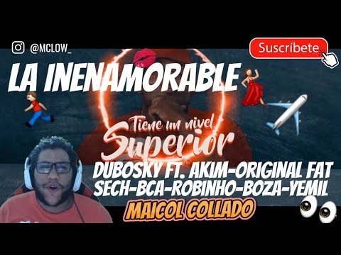 Reaccion A Dubosky Ft. Akim-Original Fat-Sech-Bca-Robinho-Boza-Yemil - La Inenamorable