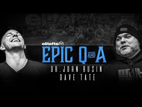 Dr. John Rusin and Dave Tate EPIC Q&A | elitefts.com