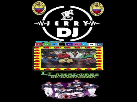 Jerry dj...grupo cartagena y llamadores de cartagena mix