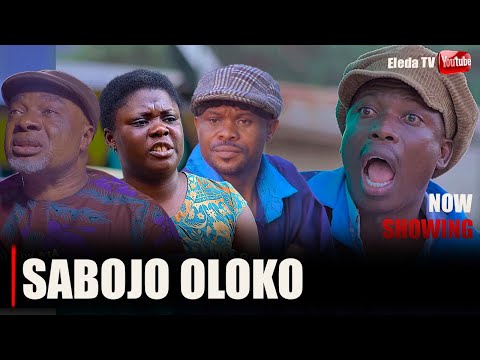 SABOJO OLOKO - Latest Yoruba Movie 2025 Drama; Sanusi Izihaq, Ebun Oloyede, Jewoola Olaitan