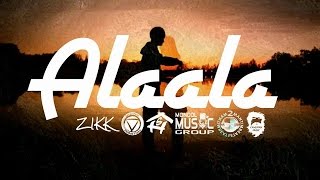 ZIKK - ALAALA