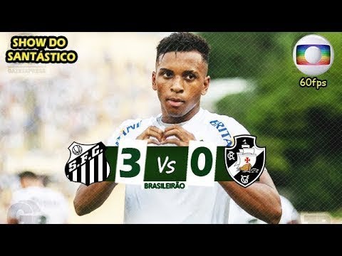 Santos 3 x 0 Vasco - SANTÁSTICO ! Melhores Momentos (GLOBO 60fps) - Brasileirão 2019
