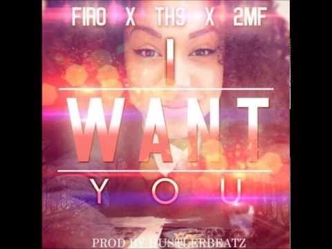 Phoénix Ft. FIRO - I Want You (Prod By HustlerBeatz)