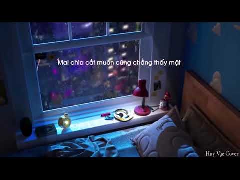 Thể hiện bởi Huy Vạc