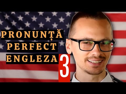 🇺🇸 🇷🇴 | Învață Să Pronunți PERFECT Engleză | Curs COMPLET | Partea 3