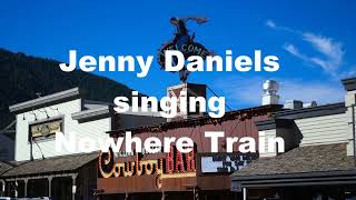 Nowhere Train, Carlene Carter, 90&#39;s Country Music Song, Jenny Daniels Cover