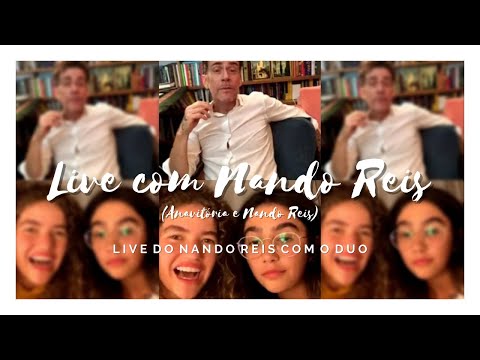 Live, Nando Reis e Anavitória - 11/06/20