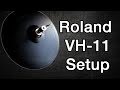 Roland VH-11 setup
