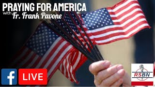 PFL-RSBN Presents - Praying for America with Fr. Frank Pavone, 9/10/2021
