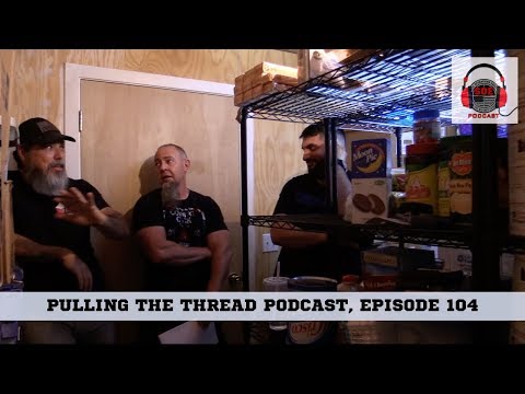 Podcast Video 104: Pulling the Thread with Skully & John Podcast, Episode 104