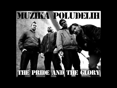 Muzika Poludelih - The Pride and the Glory | FULL EP