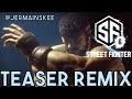 Street Fighter 6 Teaser Trailer Remix EN Version