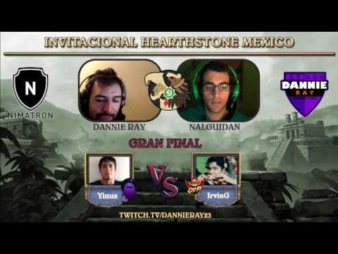 Gran final - Irving vs Yinus - Invitacional Hearthstone Mexico