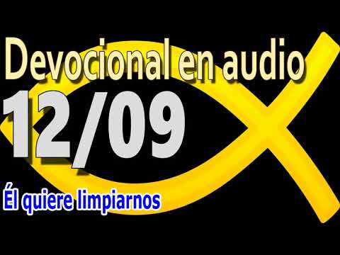 Devocional en audio 12/09 - Él quiere limpiarnos