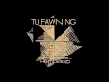 Tu Fawning - I Know You Now HD