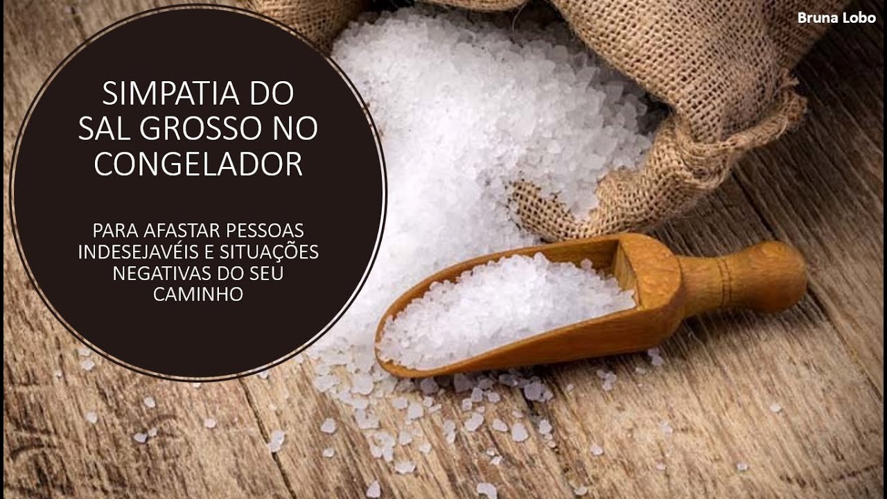 Simpatia do sal grosso no congelador para afastar pessoas indesejáveis